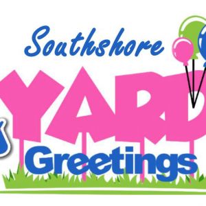 Southshore Yard Greetings