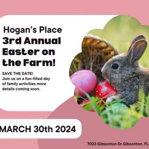 Hogan's Place Easter on the Farm