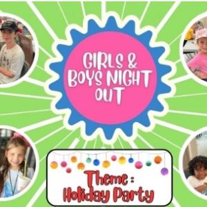 Girls With Confidence Girls & Boys Night Out: "Holiday Party"