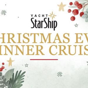 12/24 Yacht Starship Cruises Christmas Eve Dinner Cruise