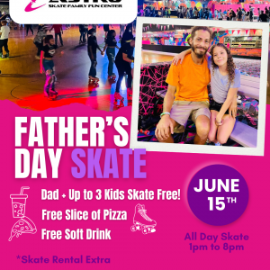 Father's Day Skate at Astro Skate