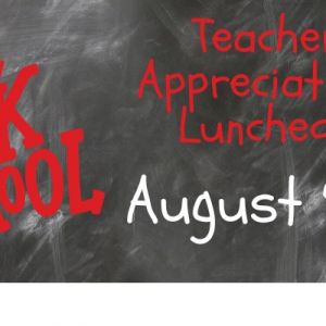 Back to School Teacher Appreciation Luncheon