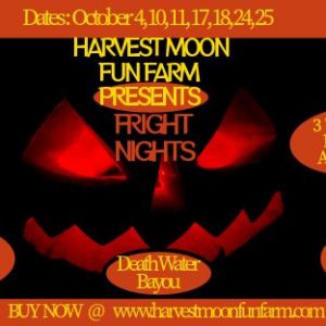 10/04 - 10/25HarvestMoon Farm Fright Nights