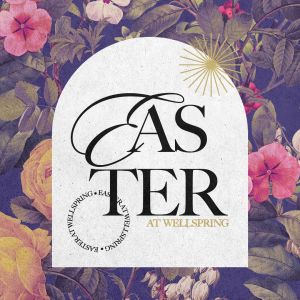 04/05 Wellspring Community Church Easter