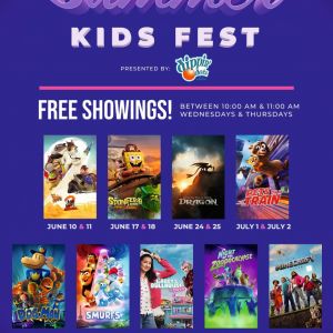 06/10 - 8/6 Premier Cinemas Summer Kids Fest